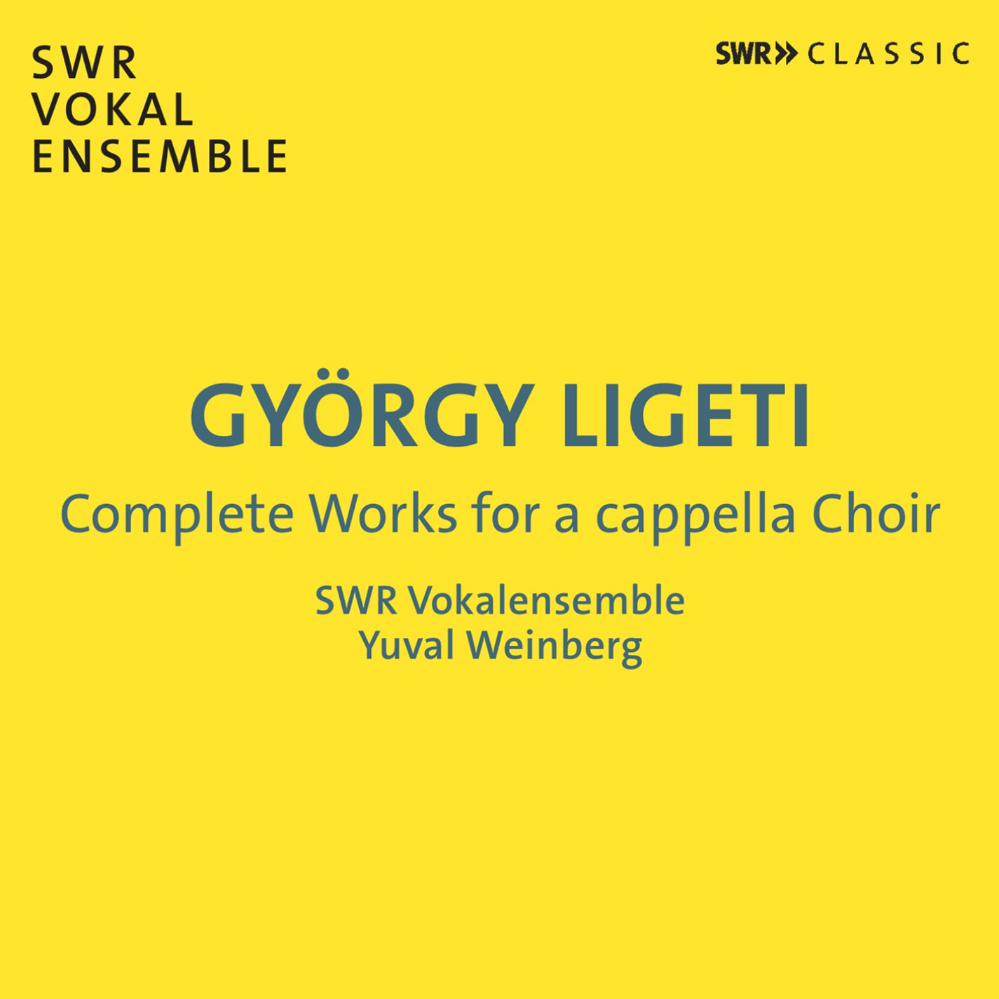 Ligeti: Complete Works for a Cappella Choir / Weinberg, SWR Vocal Ensemble