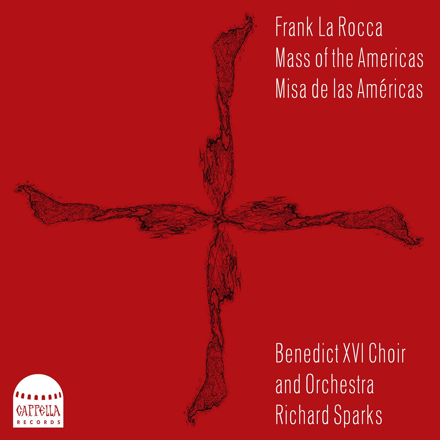 La Rocca: Mass of the Americas / Sparks, Benedict XVI Choir and Orchestra