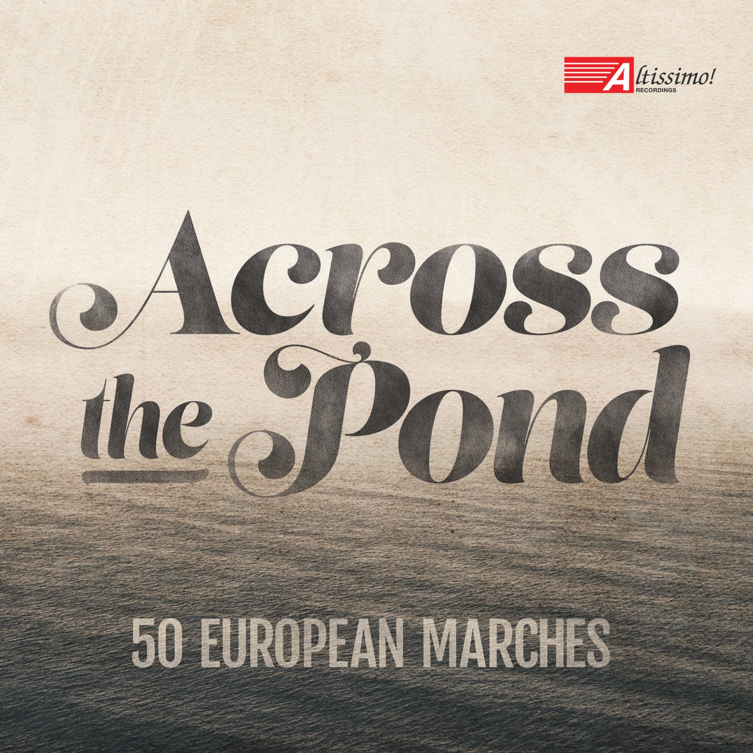 Across the Pond - 5 European Marches [2 CDs]