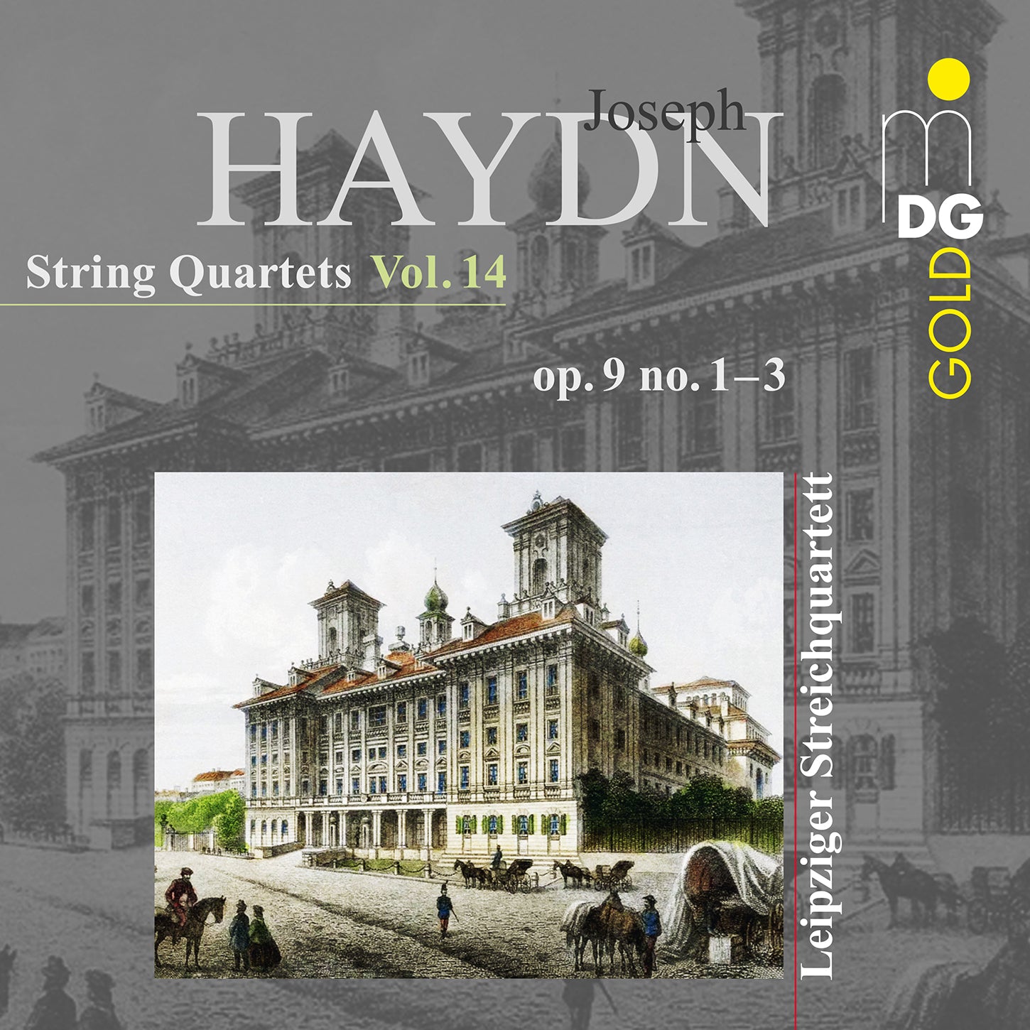 Haydn: String Quartets, Vol. 14 - Op. 9, No. 1, 2 & 3 / Leipzig String Quarte