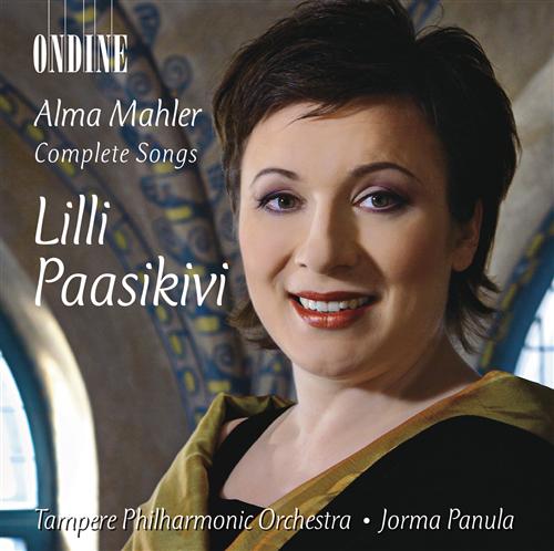 Alma Mahler: Complete Songs / Paasikivi, Panula, Tampere Philharmonic