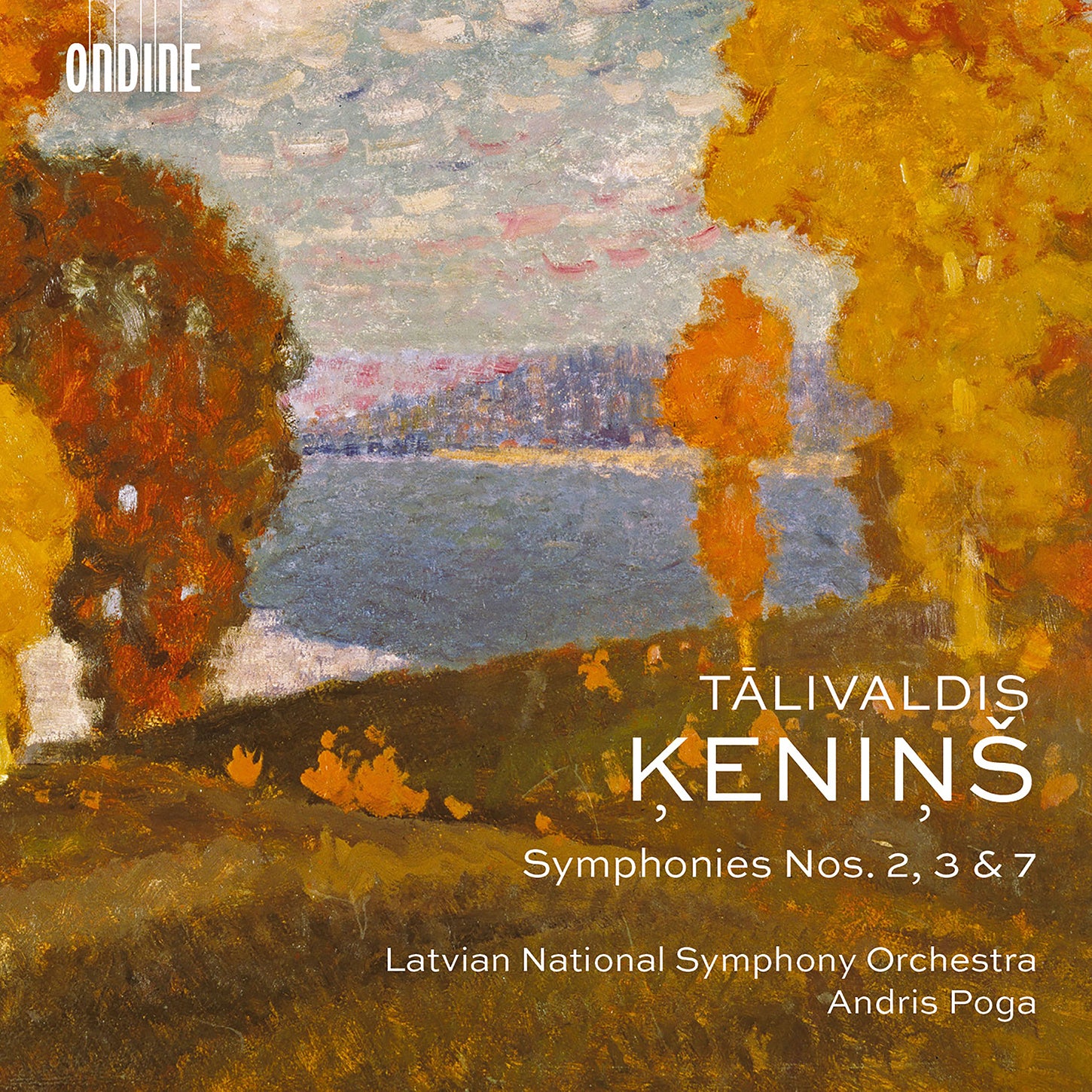 Kenins: Symphonies Nos. 2, 3 & 7 / Poga, Latvian National Symphony Orchestra
