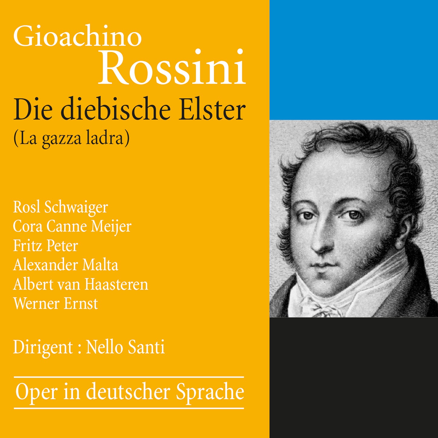 Rossini: The Thieving Magpie in German / Schwaiger, Meijer, Peter, Santi, Bern Radio Orchestra