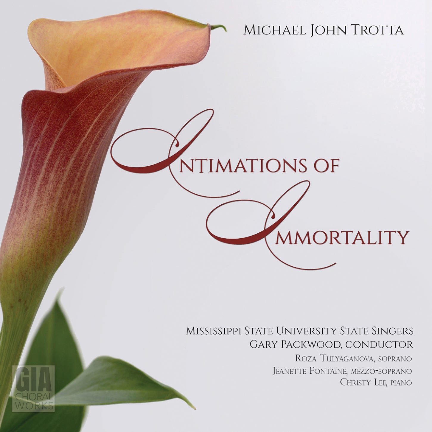 Trotta: Intimations of Immortality / Packwood, Mississippi State University Singers