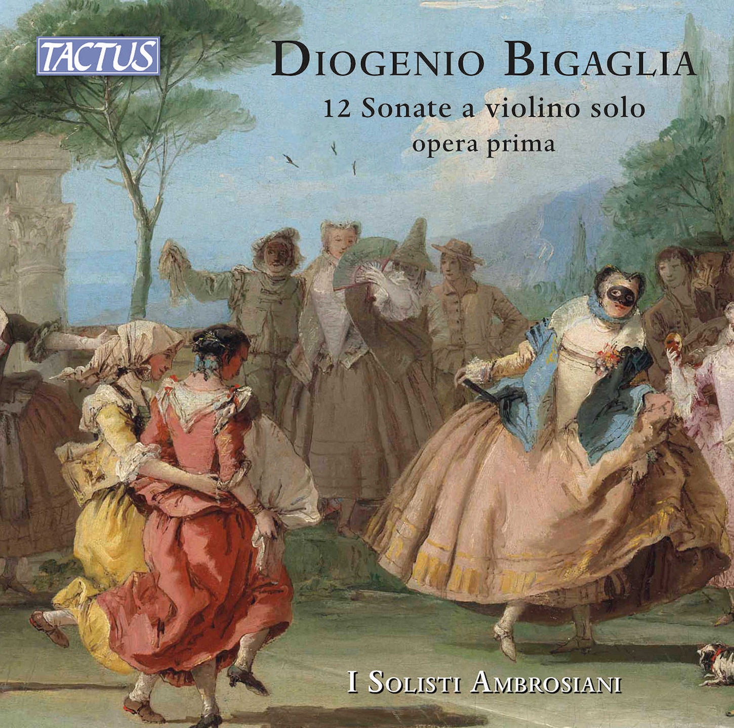 Bigaglia: 12 Sonate a violino solo, Op. 1