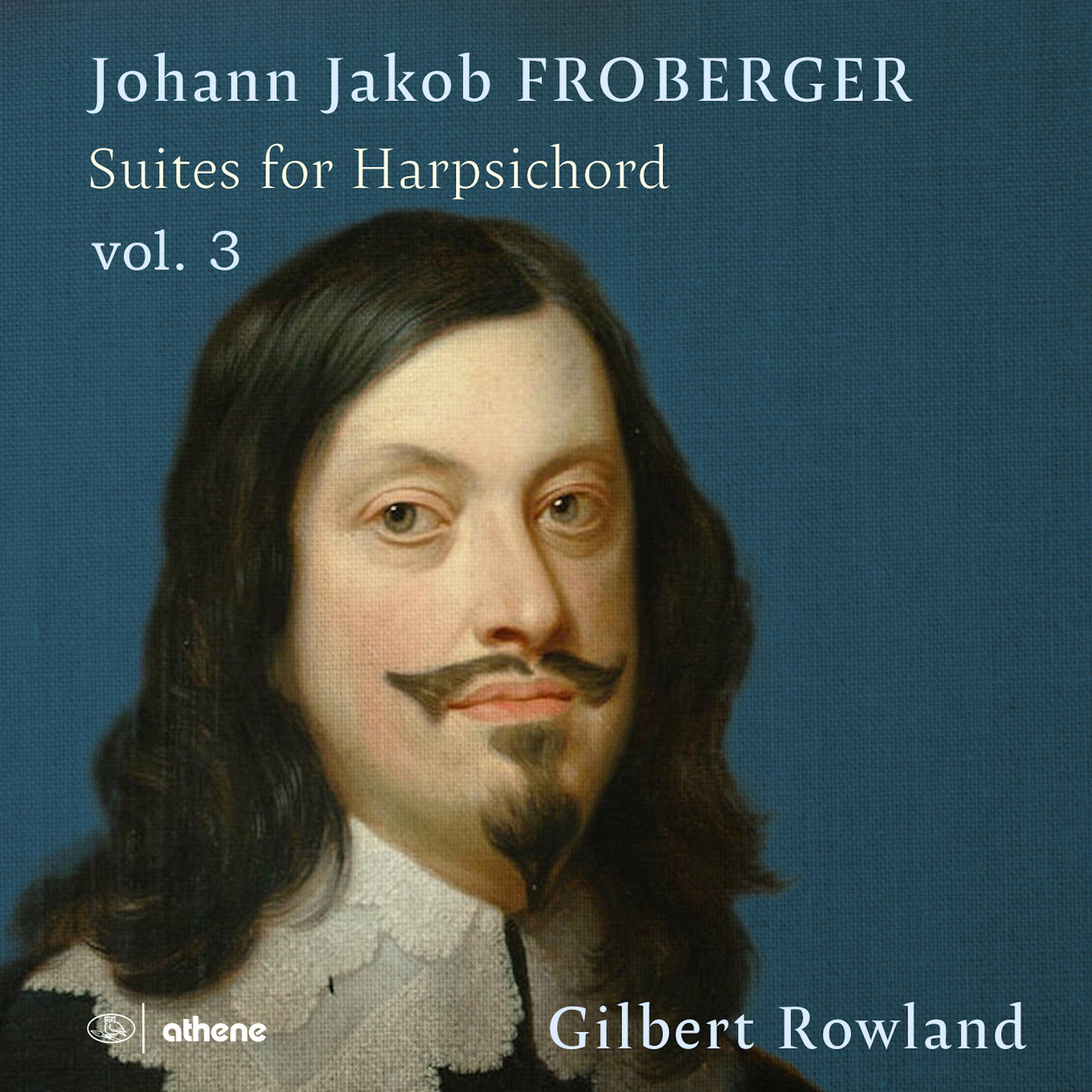 Froberger: Suites for Harpsichord, Vol. 3 / Rowland