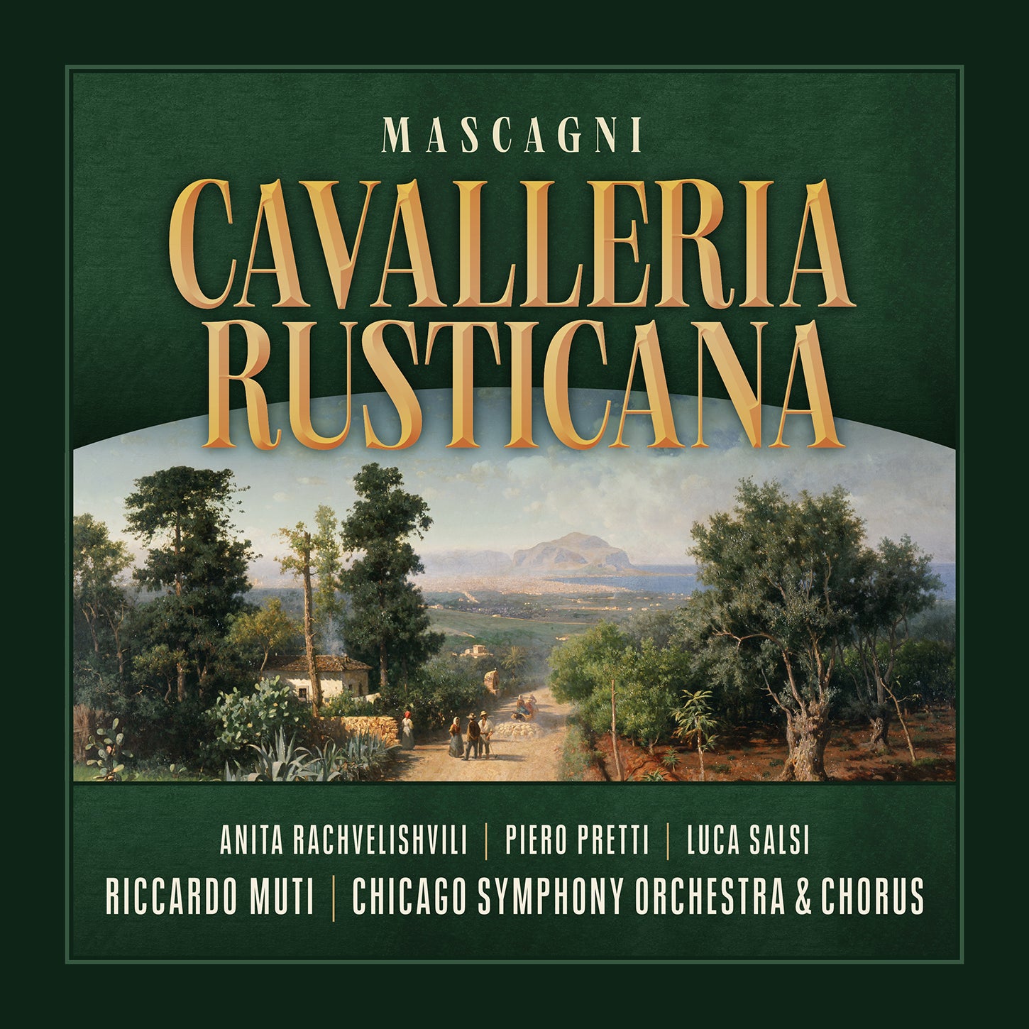 Mascagni: Cavalleria Rusticana / Muti, Chicago Symphony Orchestra