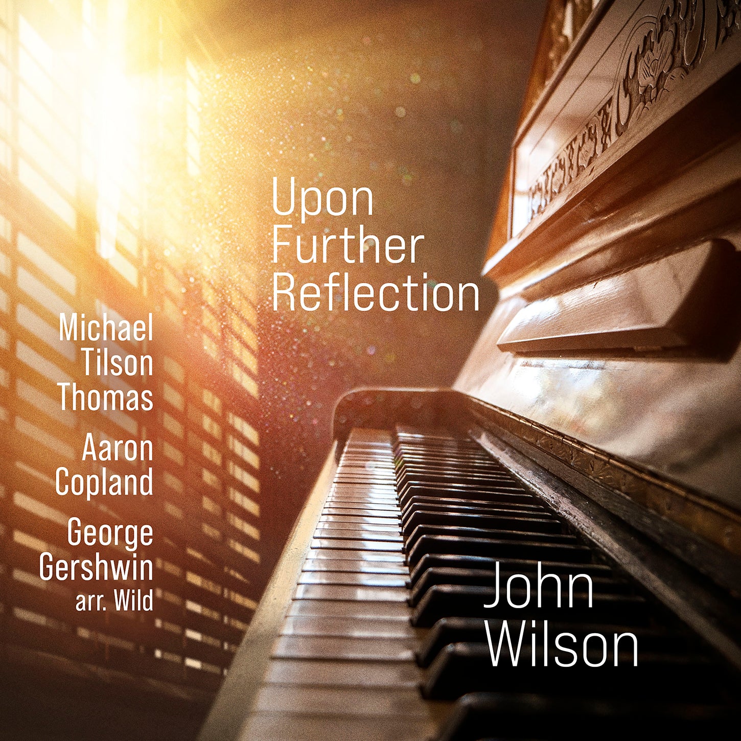 Upon Further Reflection - Copland, Tilson Thomas & Wild / Wilson