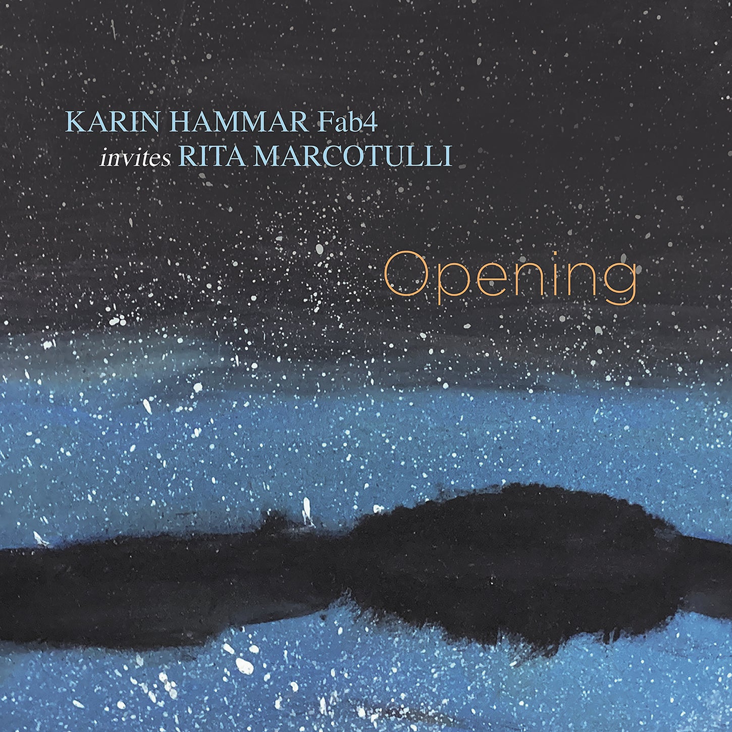 Opening / Hammar, Marcotulli, Fab4
