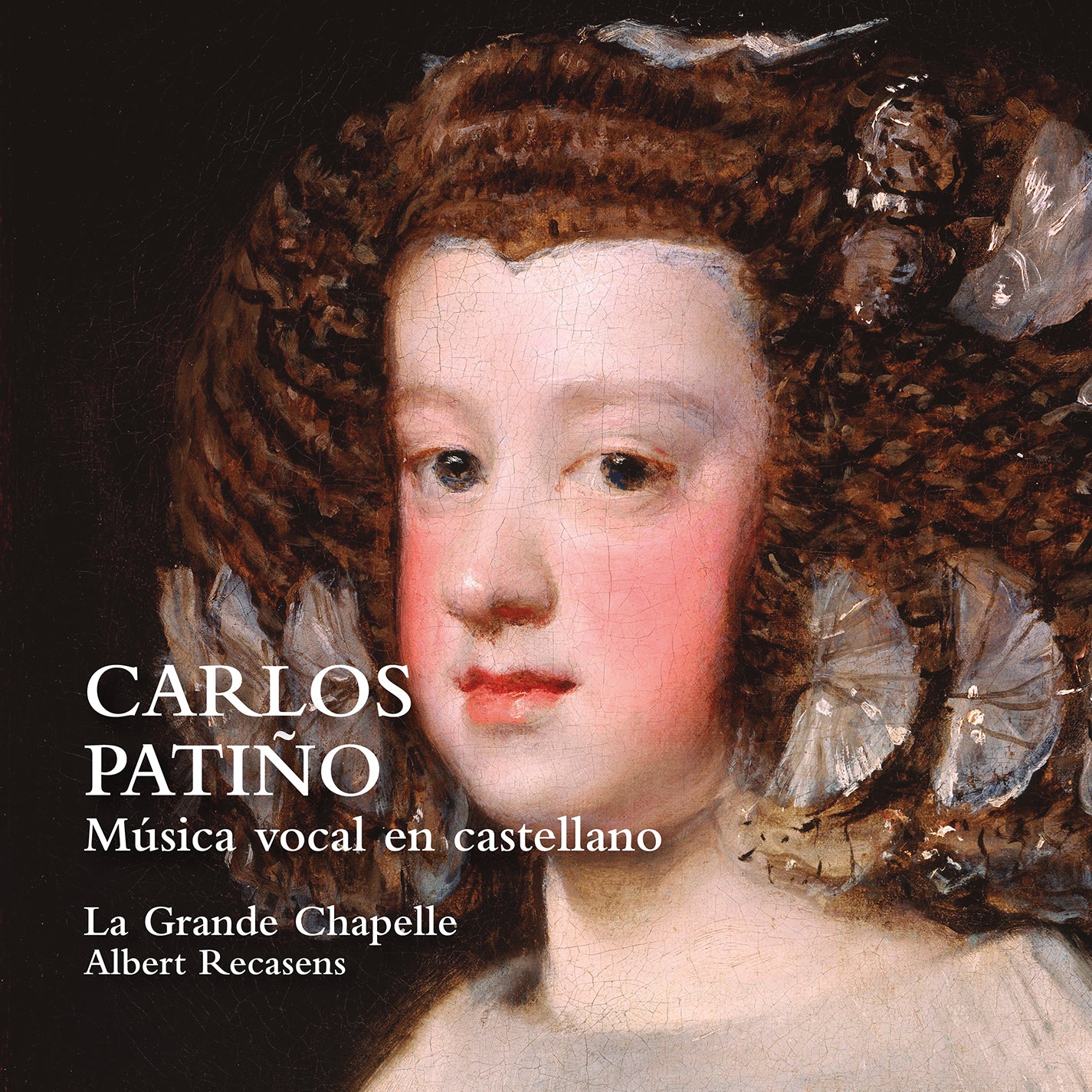 Patino: Vocal Music in Castilian / Recasens, La Grande Chapelle