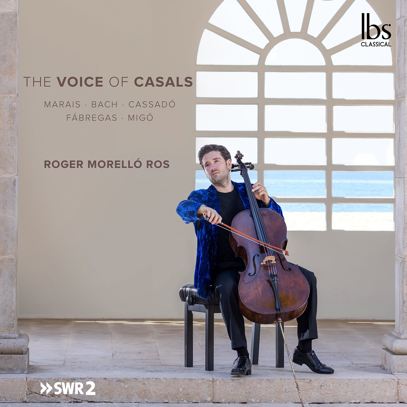 Bach, Cassadó, Fabregas, Marais & Migo: The Voice of Casals / Morelló Ros
