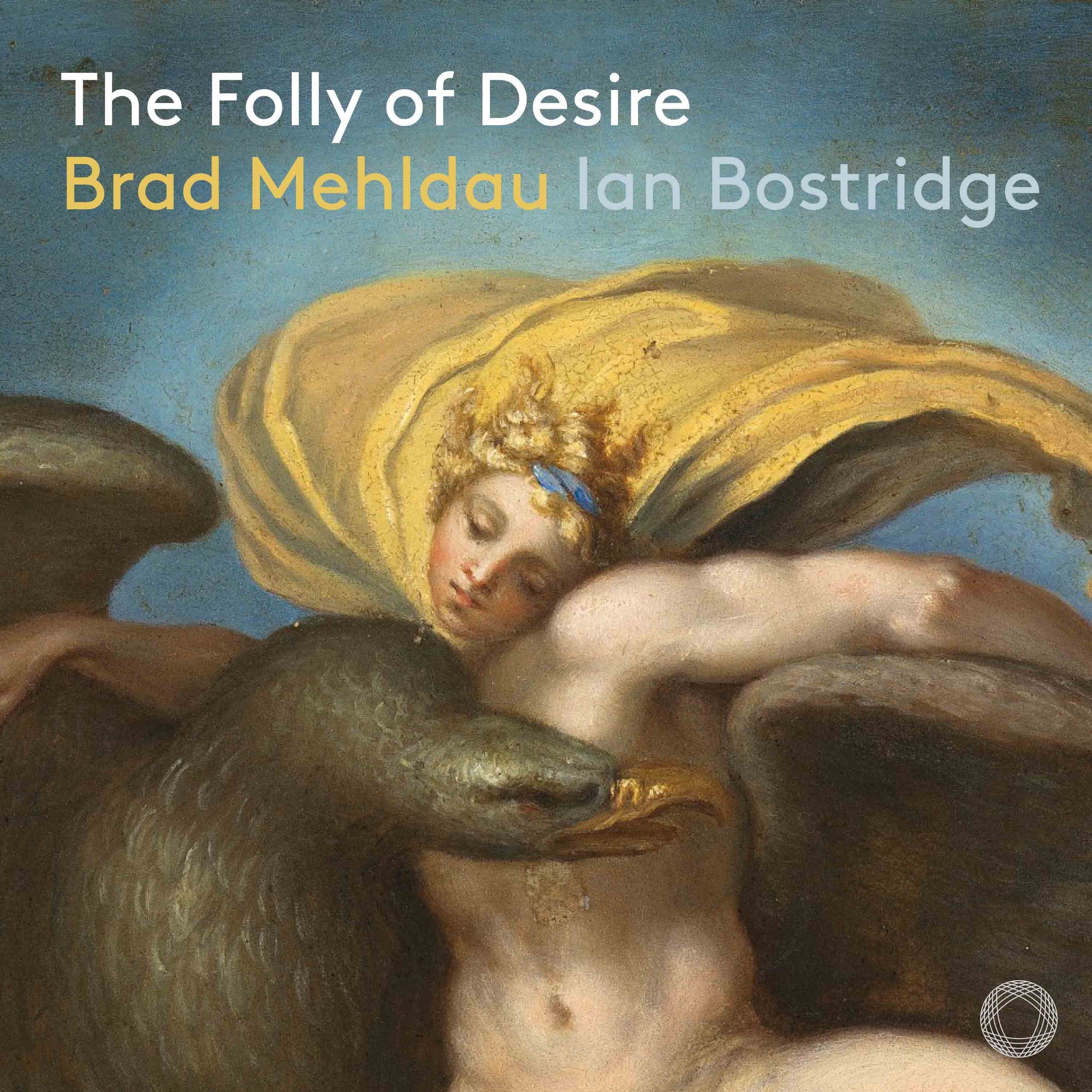Mehldau: The Folly of Desire / Ian Bostridge