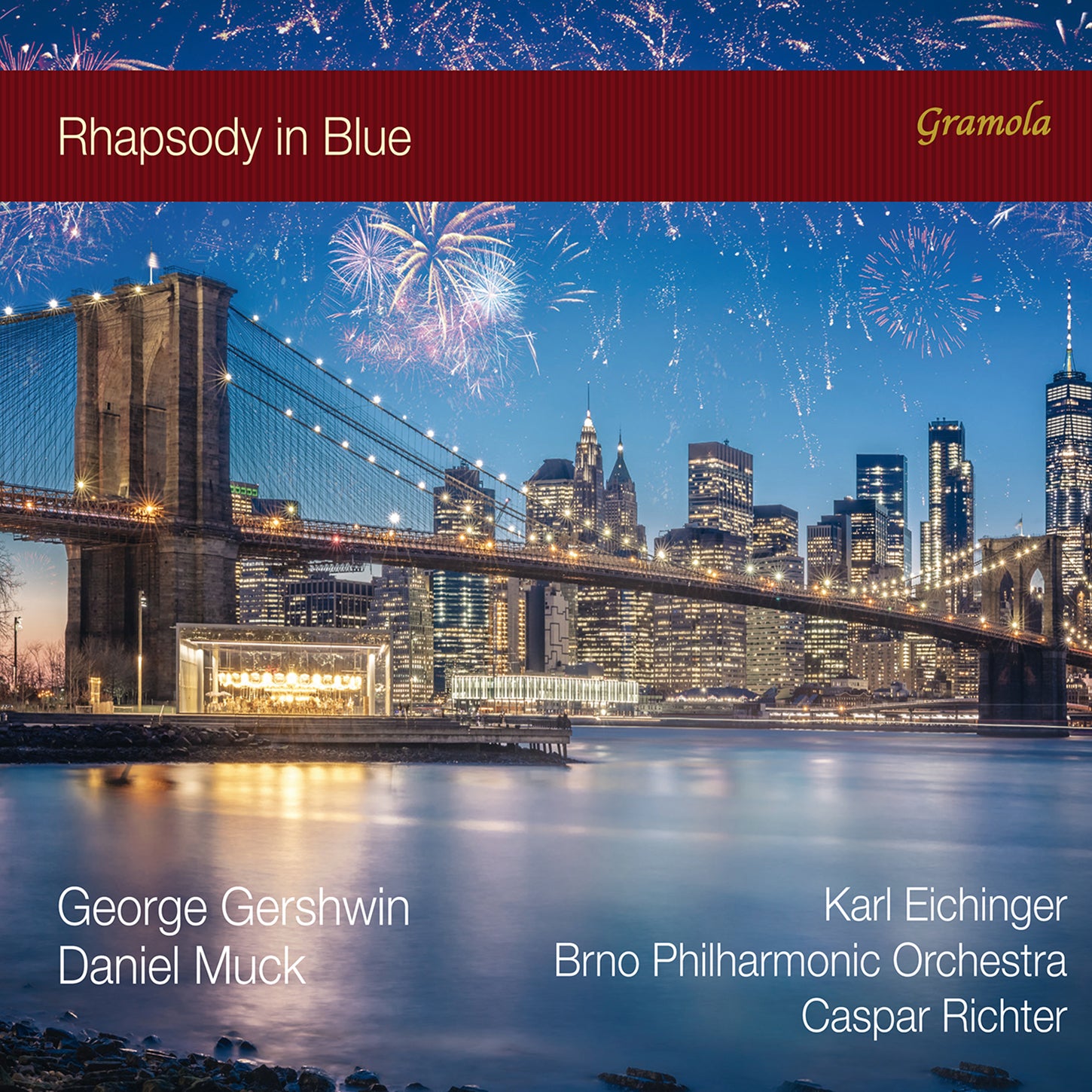 Gershwin, Muck: Rhapsody in Blue / Eichinger, Richter, Brno Philharmonic Orchestra