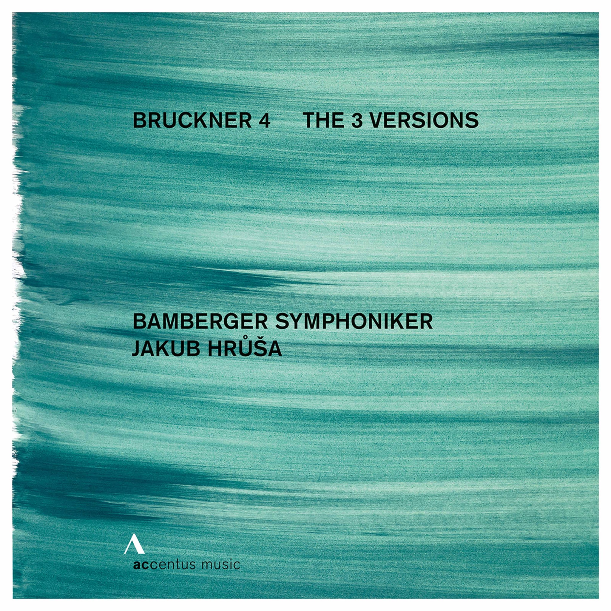 Bruckner: Symphony No. 4 - The 3 versions / Hruša, Bamberger Symphoniker