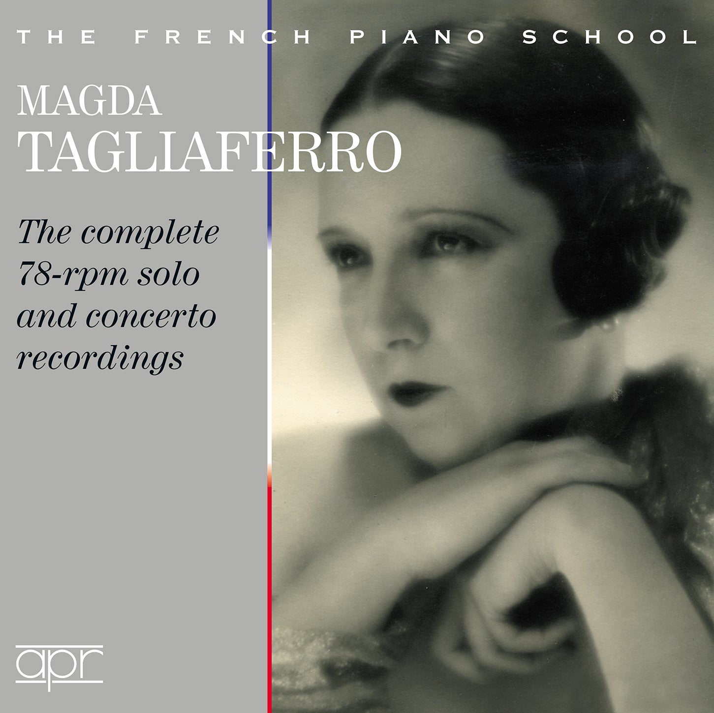 Magda Tagliaferro: The Complete 78-rpm Solo & Concerto Recordings
