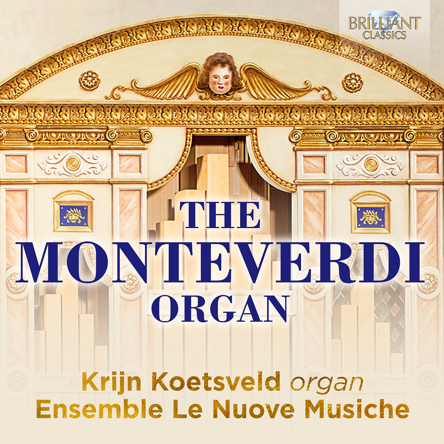 Monteverdi: The Monteverdi Organ / Koetsveld, Le Nuove Musiche