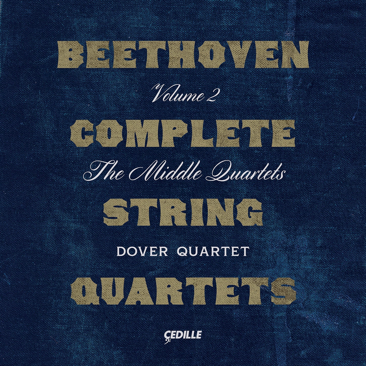 Beethoven: Complete String Quartets, Vol. 2 - Middle Quartets / Dover Quartet
