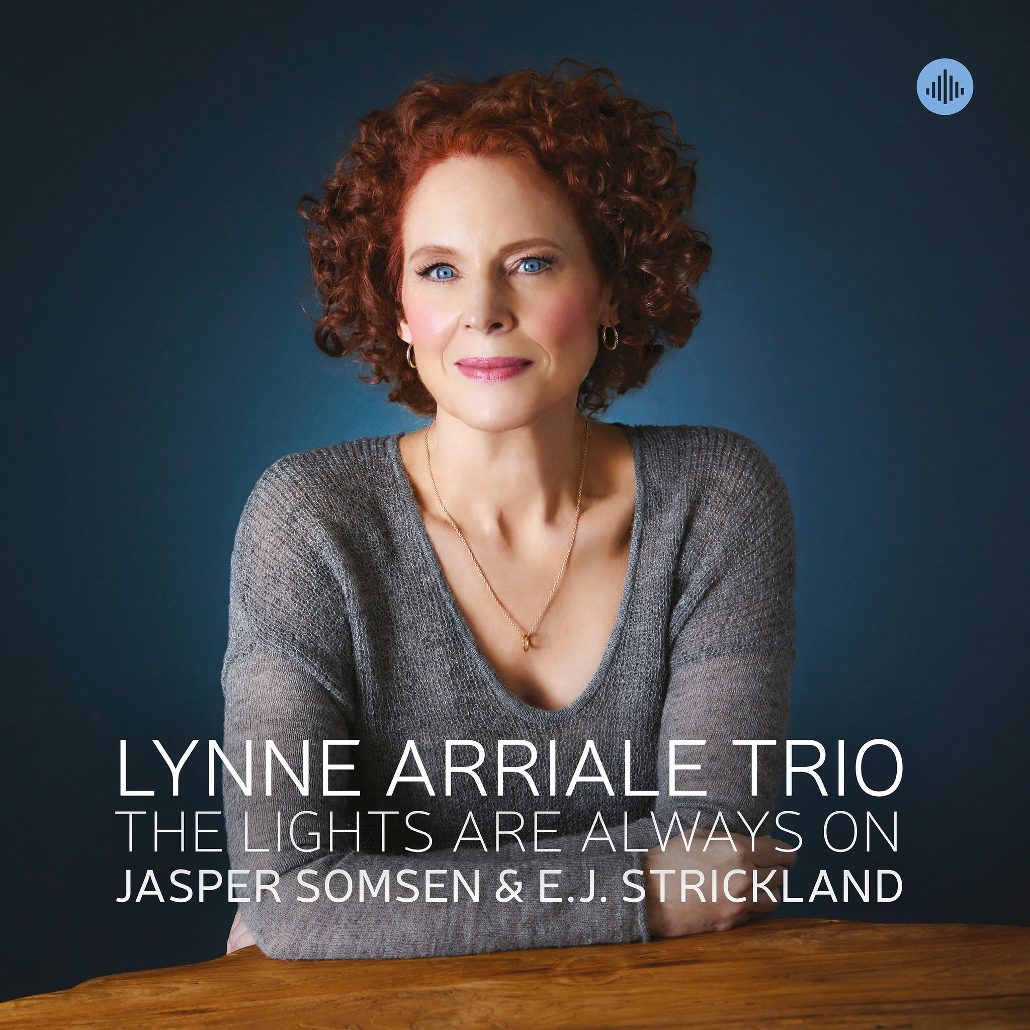 The Lights Are Always On / Lynne Arriale Trio