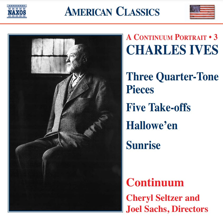 Charles Ives: Hallowe'en, Quarter-Tone Pieces & More / Seltzer, Sachs, Continuum
