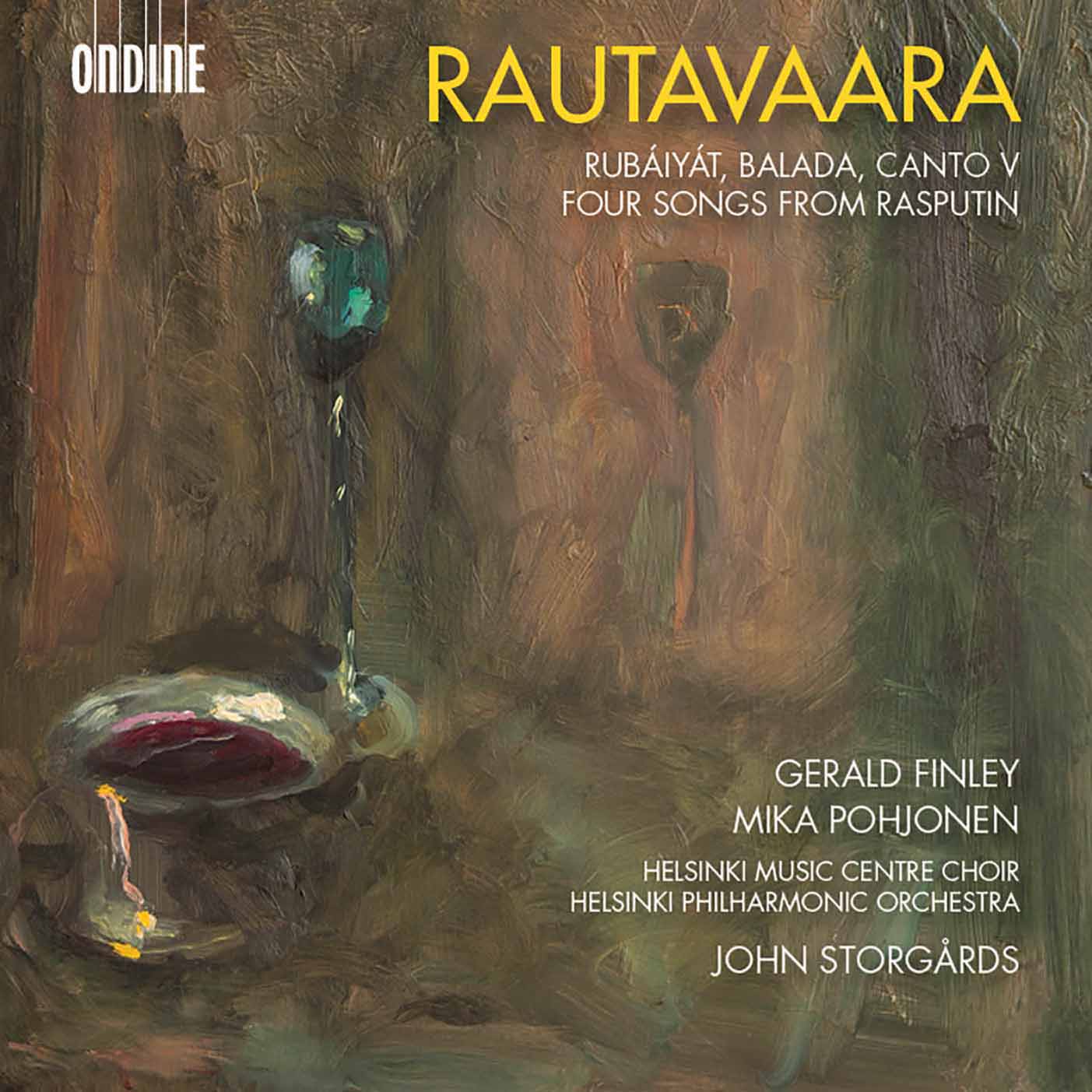 Rautavaara: Rubaiyat, Balada, Canto V & 4 Songs from Rasputin / Storgårds, Helsinki Philharmonic