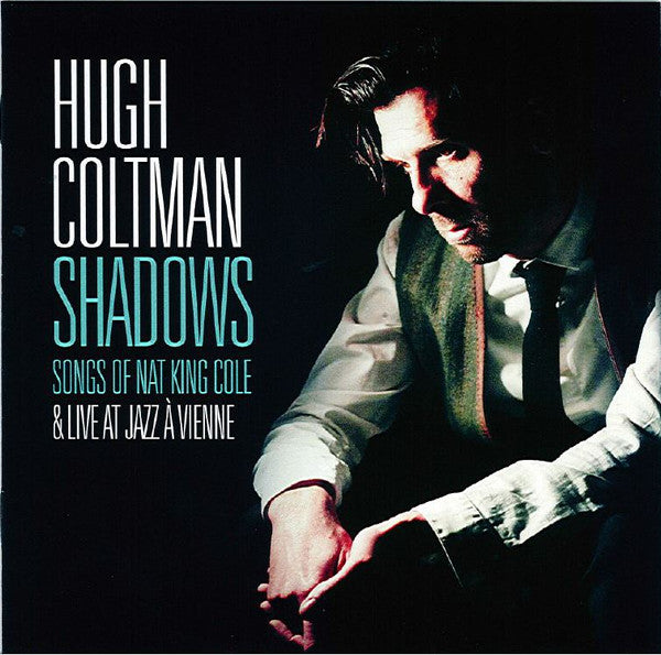 Shadows-Songs of Nat King Cole / Hugh Coltman