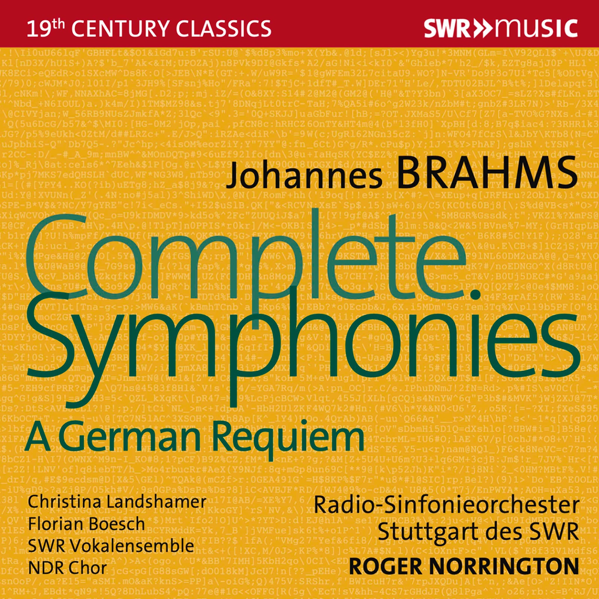 Brahms: Complete Symphonies - A German Requiem / Landshamer, Boesch, Norrington, Radio-Sinfonieorchester Stuttgart des SWR
