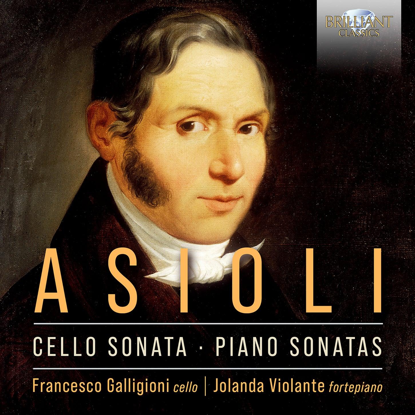Asioli: Sonatas for Cello and Piano / Galligioni, Violante - ArkivMusic
