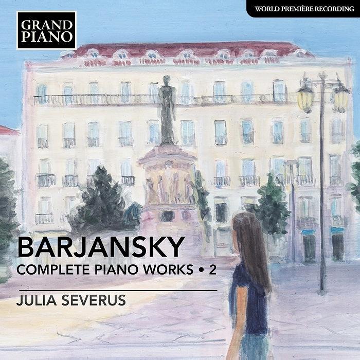 Barjansky: Complete Piano Works, Vol. 2 / Severus - ArkivMusic