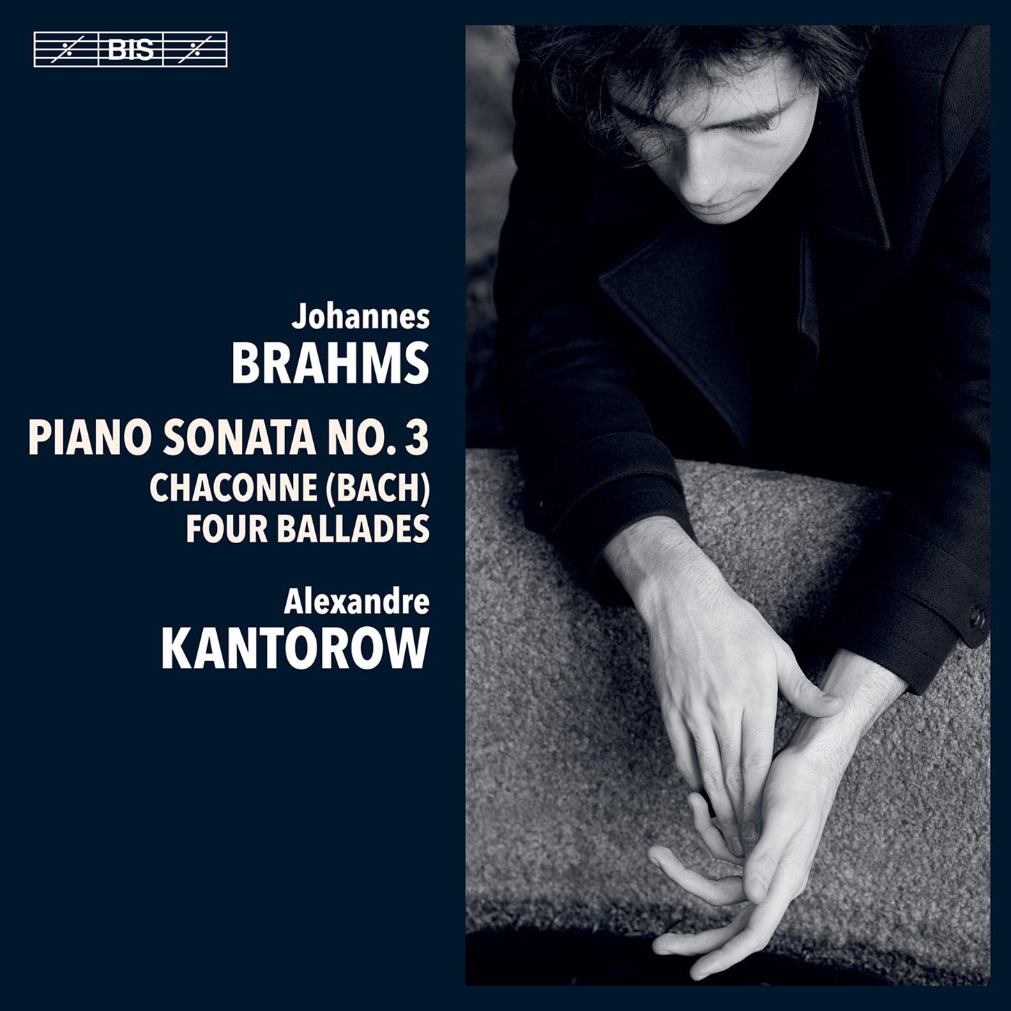 Brahms: Piano Sonata No. 3-4, Ballades, Op. 10 / Kantorow - ArkivMusic