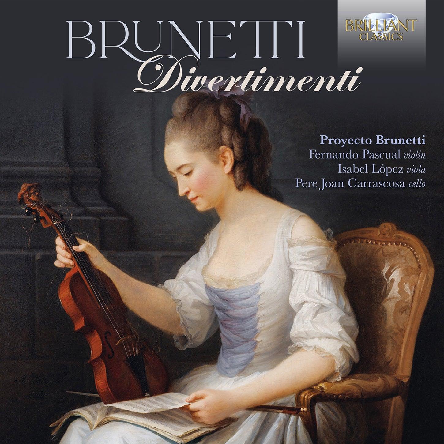 Brunetti: Divertimenti / Proyecto Brunetti - ArkivMusic