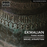 Ekmalian: Piano Works - ArkivMusic