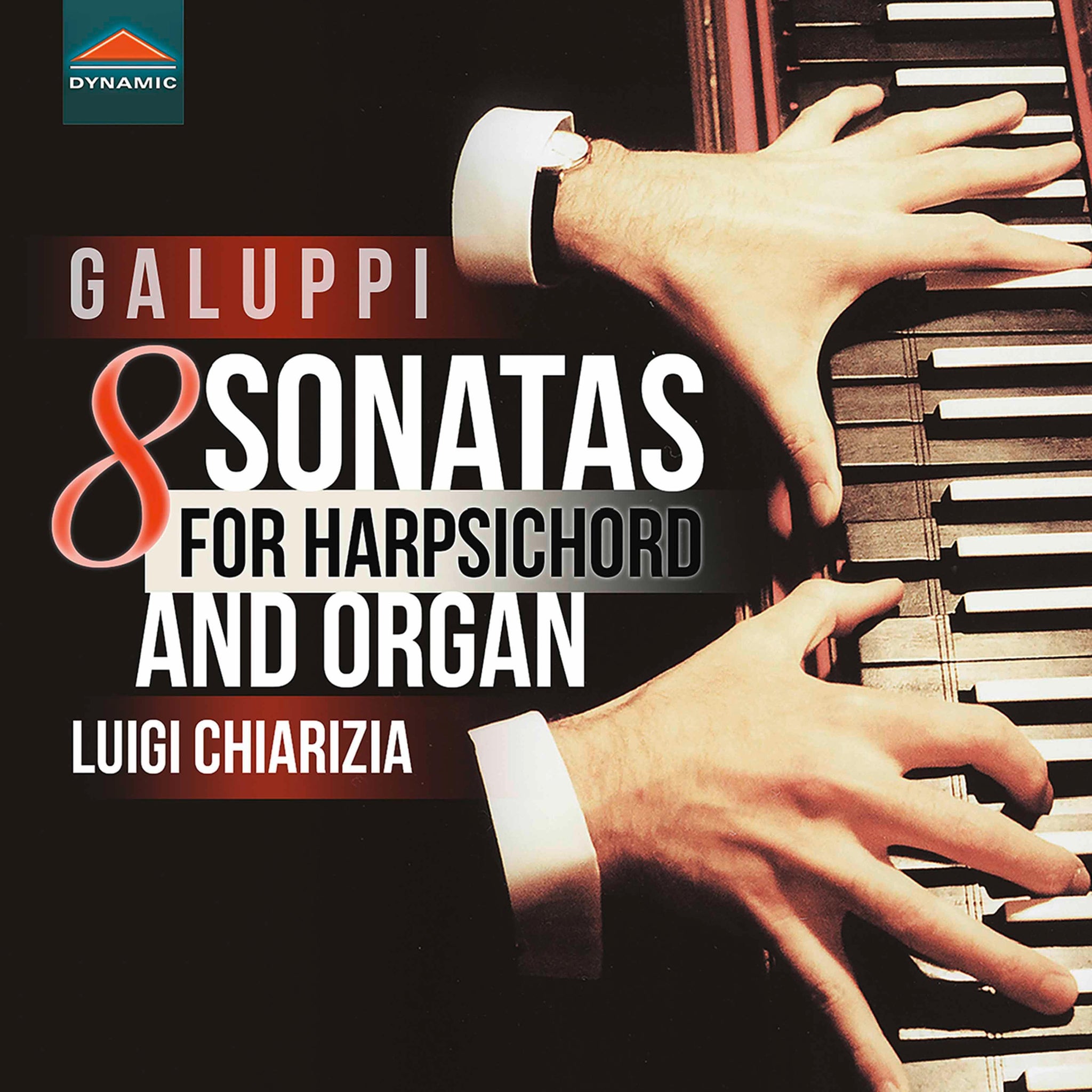 Galuppi: 8 Sonatas for Harpsichord and Organ / Chiarizia - ArkivMusic