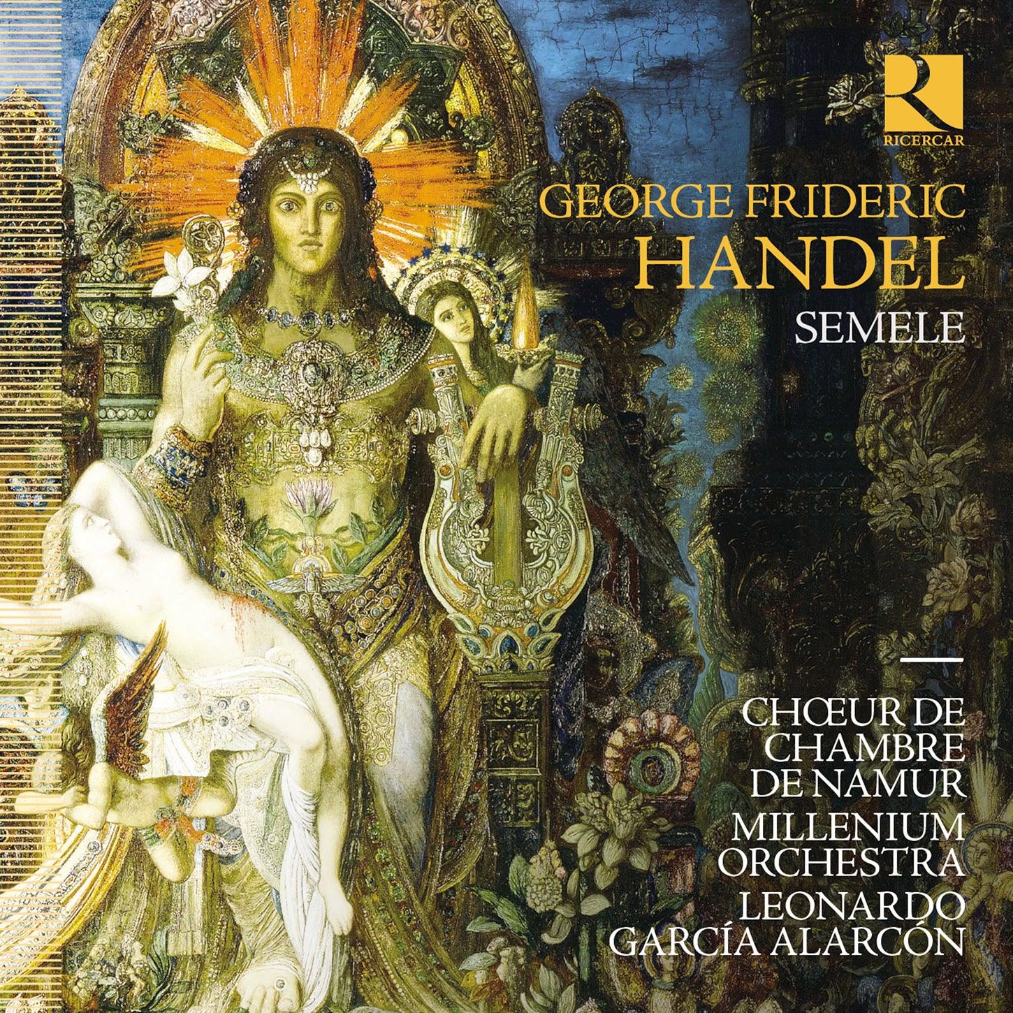 Handel: Semele / Alarcon, Chœur de Chambre de Namur, Millenium Orchestra - ArkivMusic