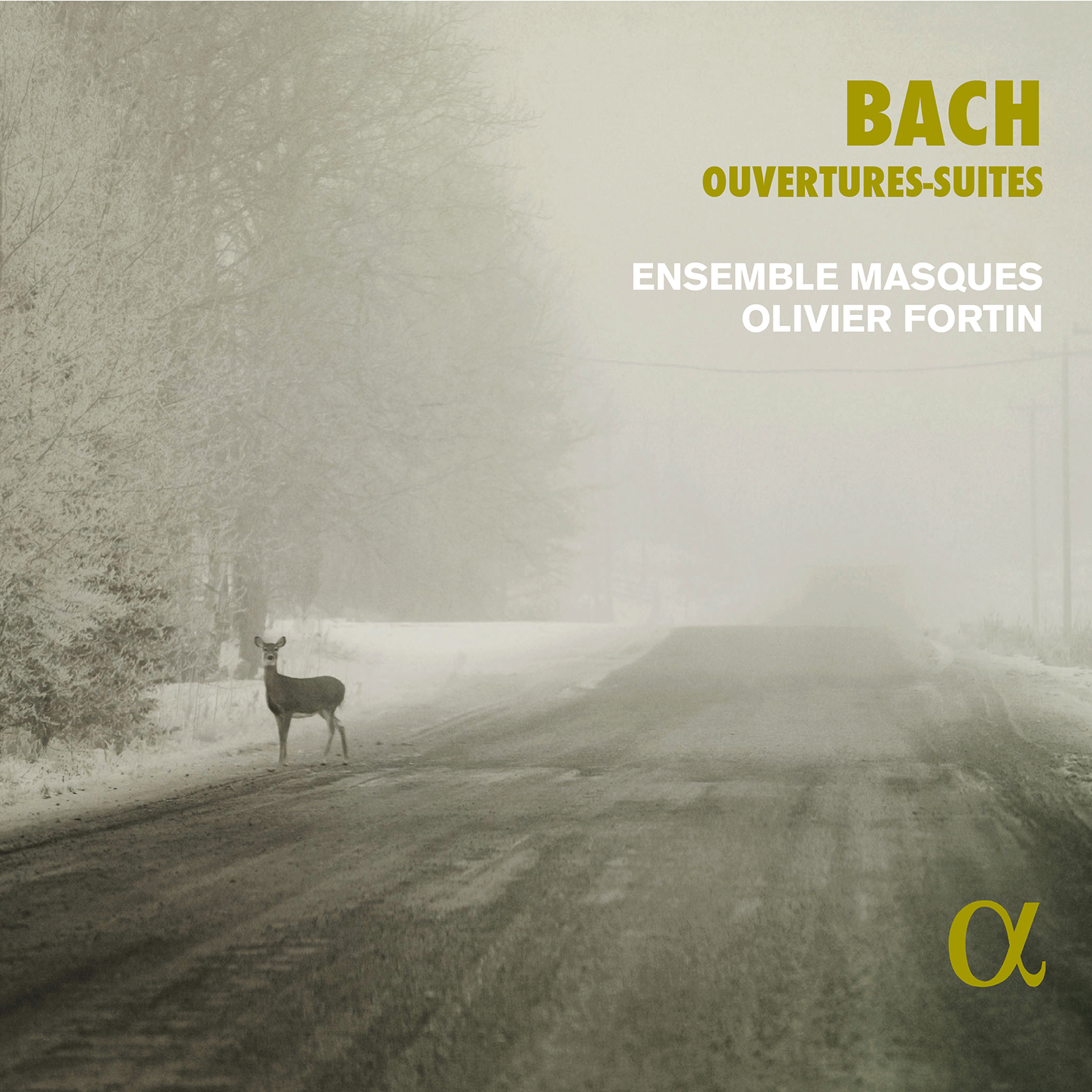 Bach: Orchestral Suites Nos. 1-4 / Fortin, Ensemble Masques