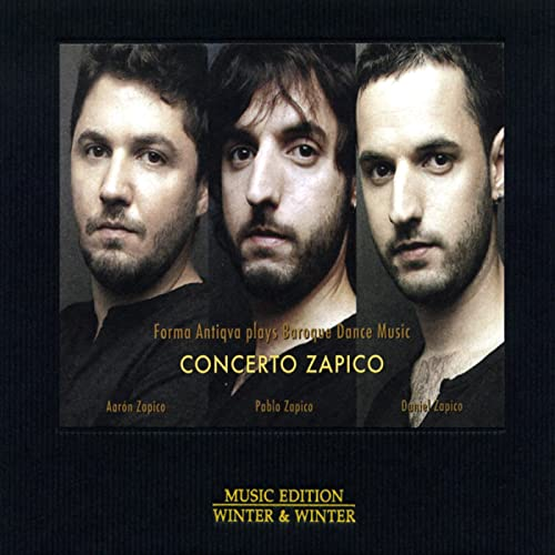 Concerto Zapico: Baroque Dance Music / Forma Antiqva