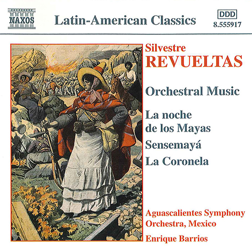 Latin-American Classics - Revueltas: Orchestral Music
