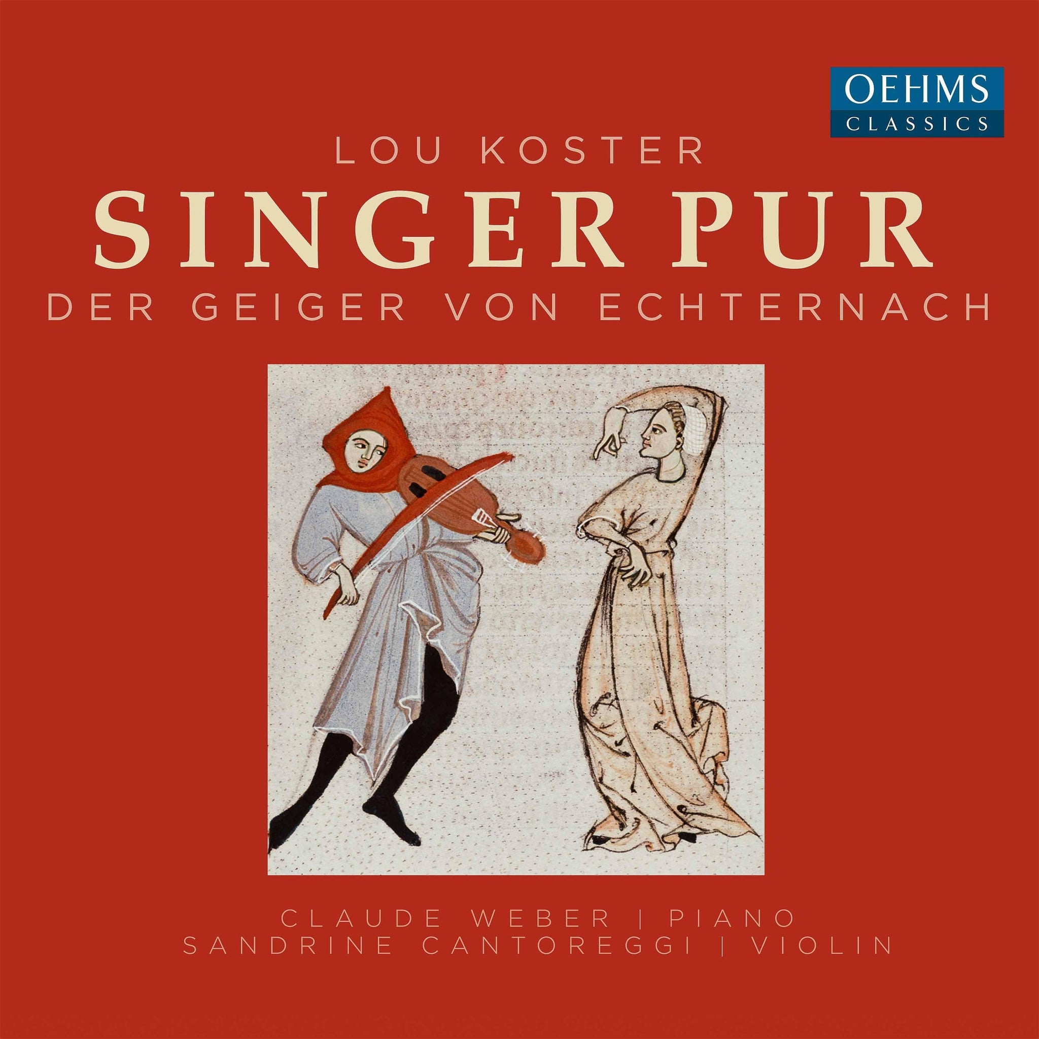 Koster: Der Geiger von Echternach / Cantoreggi, Weber, Singer Pur - ArkivMusic