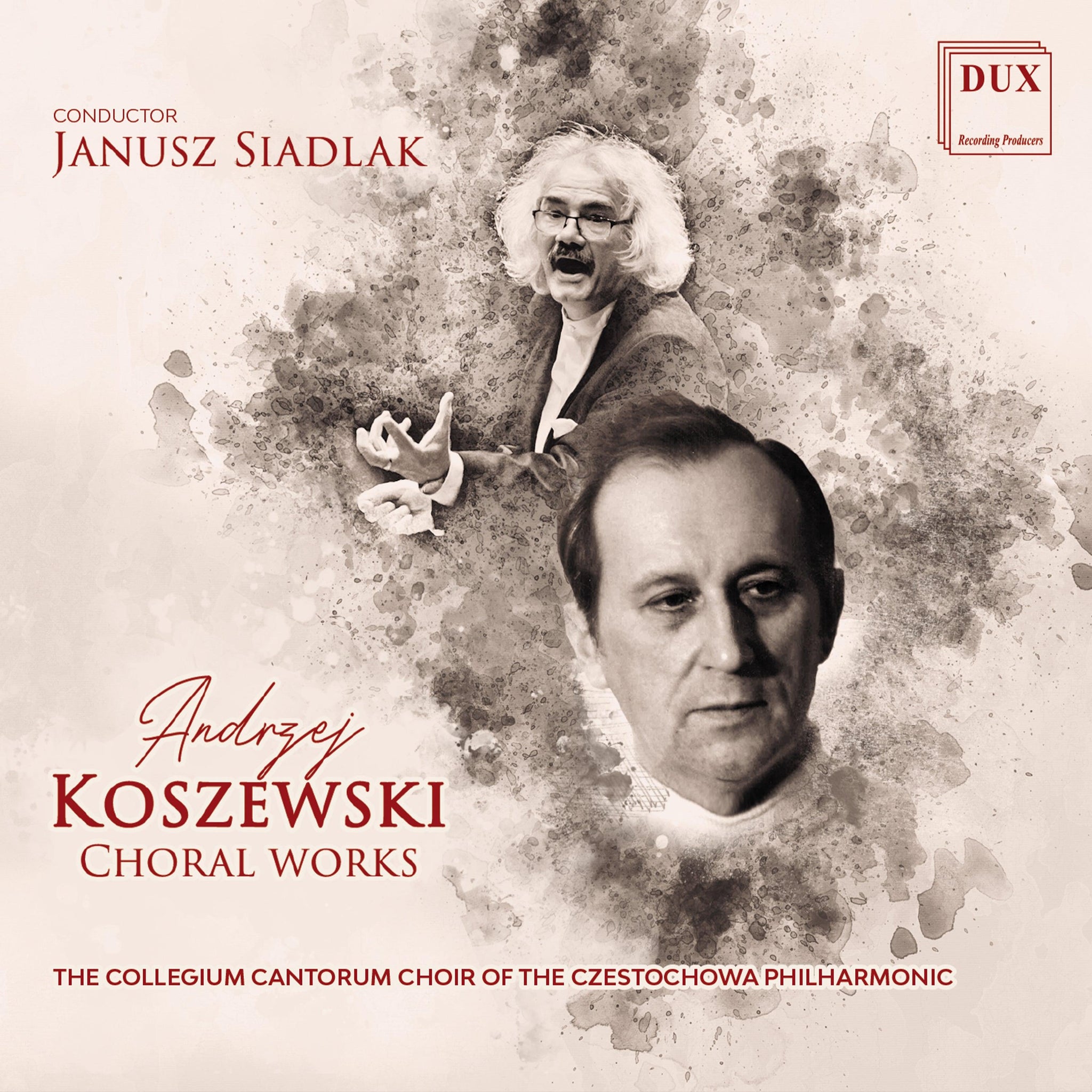 Koszewski: Choral Works / Siadlak, Huberman Philharmonic Czestochowa, Collegium Cantorum - ArkivMusic