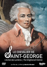 Le Chevalier de Saint-George : The Enlightened Violinist - ArkivMusic