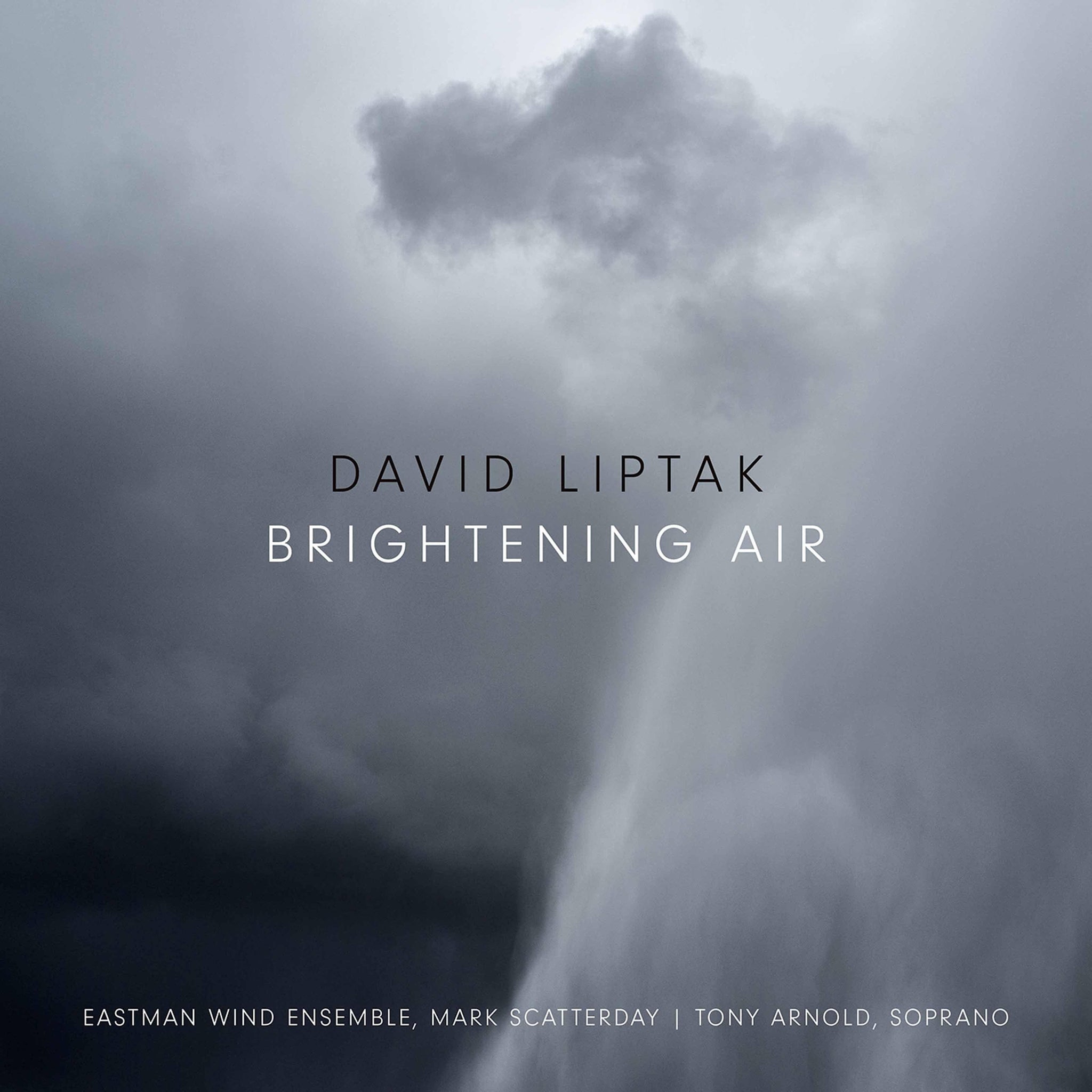Liptak: Brightening Air / Arnold, Scatterday, Eastman Wind Ensemble - ArkivMusic