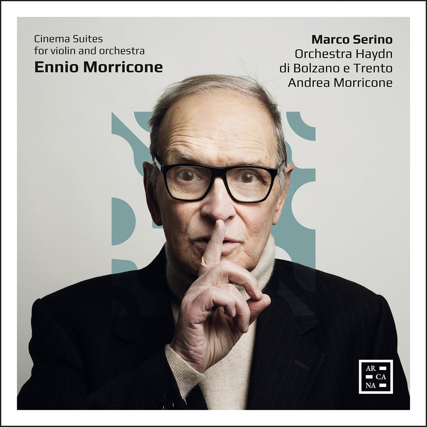 Morricone: Cinema Suites for Violin and Orchestra / Serino, Morricone, Haydn Orchestra of Bolzano and Trento - ArkivMusic