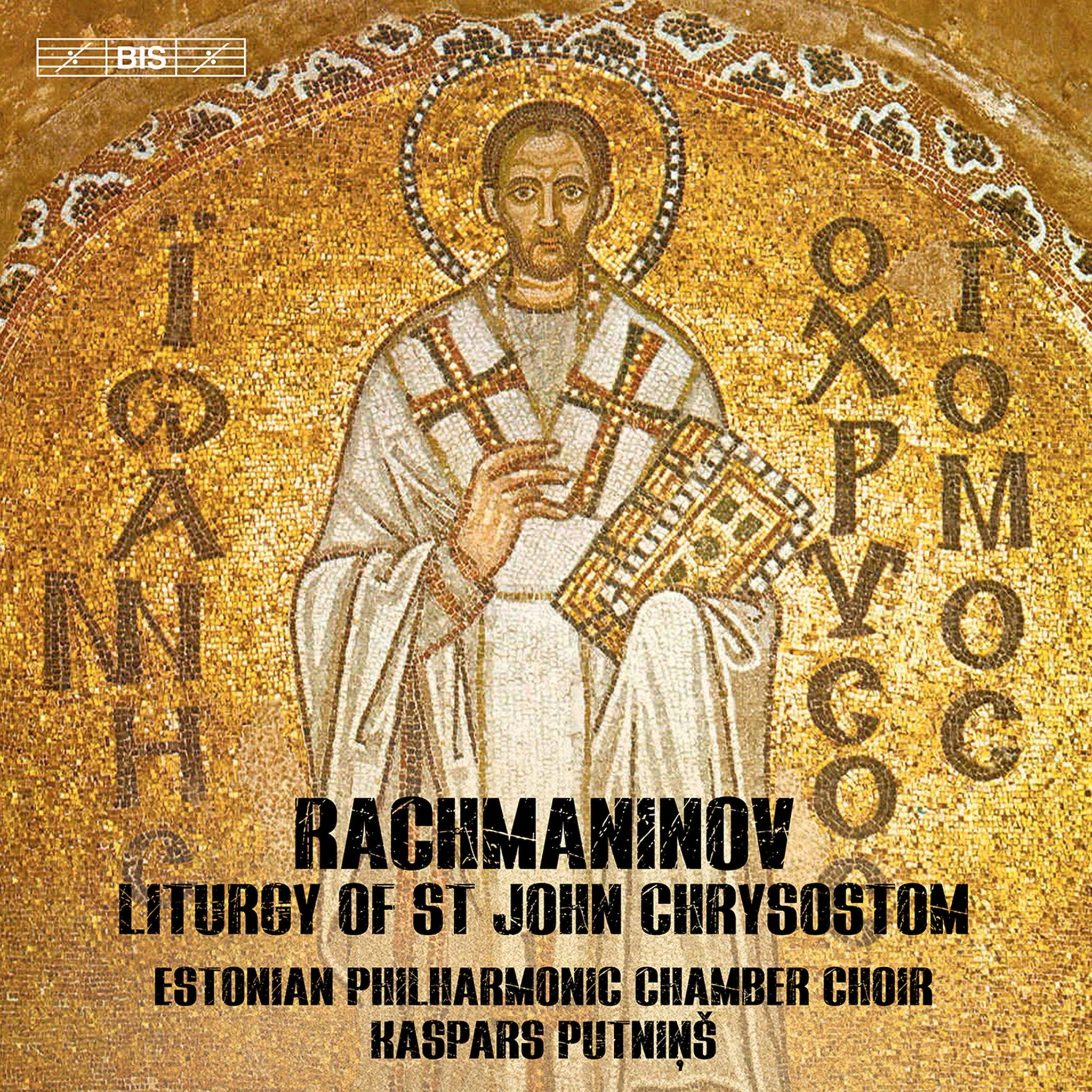 Rachmaninoff: Liturgy of St John Chrysostom, Op. 31 / Putninš, Estonian Philharmonic Chamber Choir - ArkivMusic