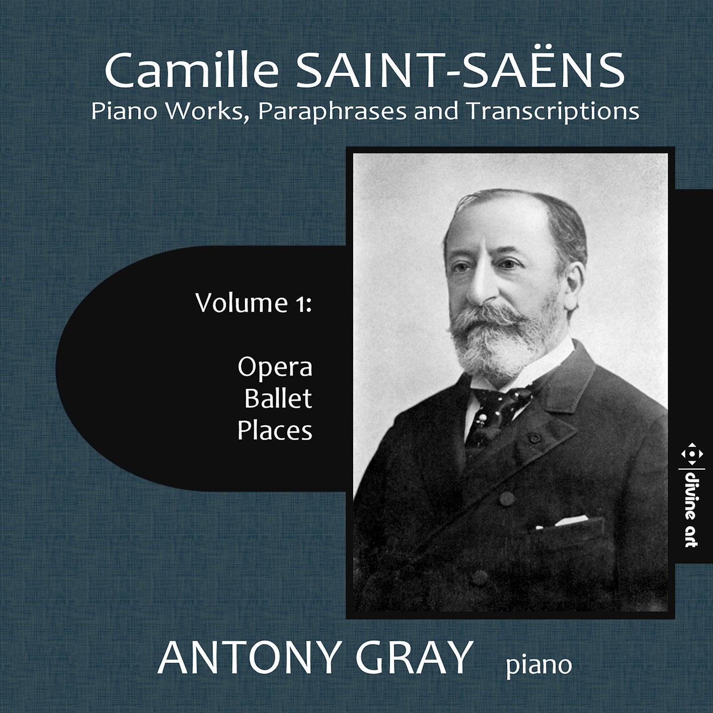 Saint-Saëns: Piano Works, Paraphrases & Transcriptions, Vol. 1 / Gray - ArkivMusic