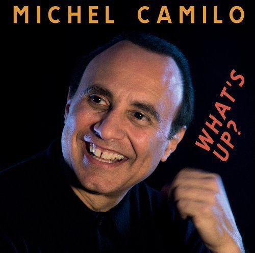 What's Up? / Michel Camilo